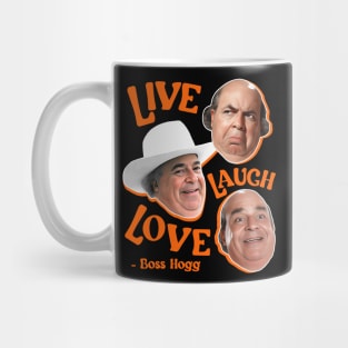 Live Laugh BOSS HOGG Mug